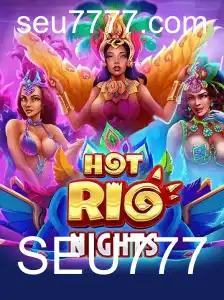 Descubra o Encantamento de HotRioNights: O Novo Fenômeno dos Jogos de Cassino com SEU777