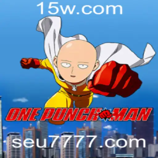 OnePunchMan: Desvendando o Novo Fenômeno dos Jogos com seu777